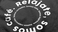 T-Shirt "Relájate, somos café"