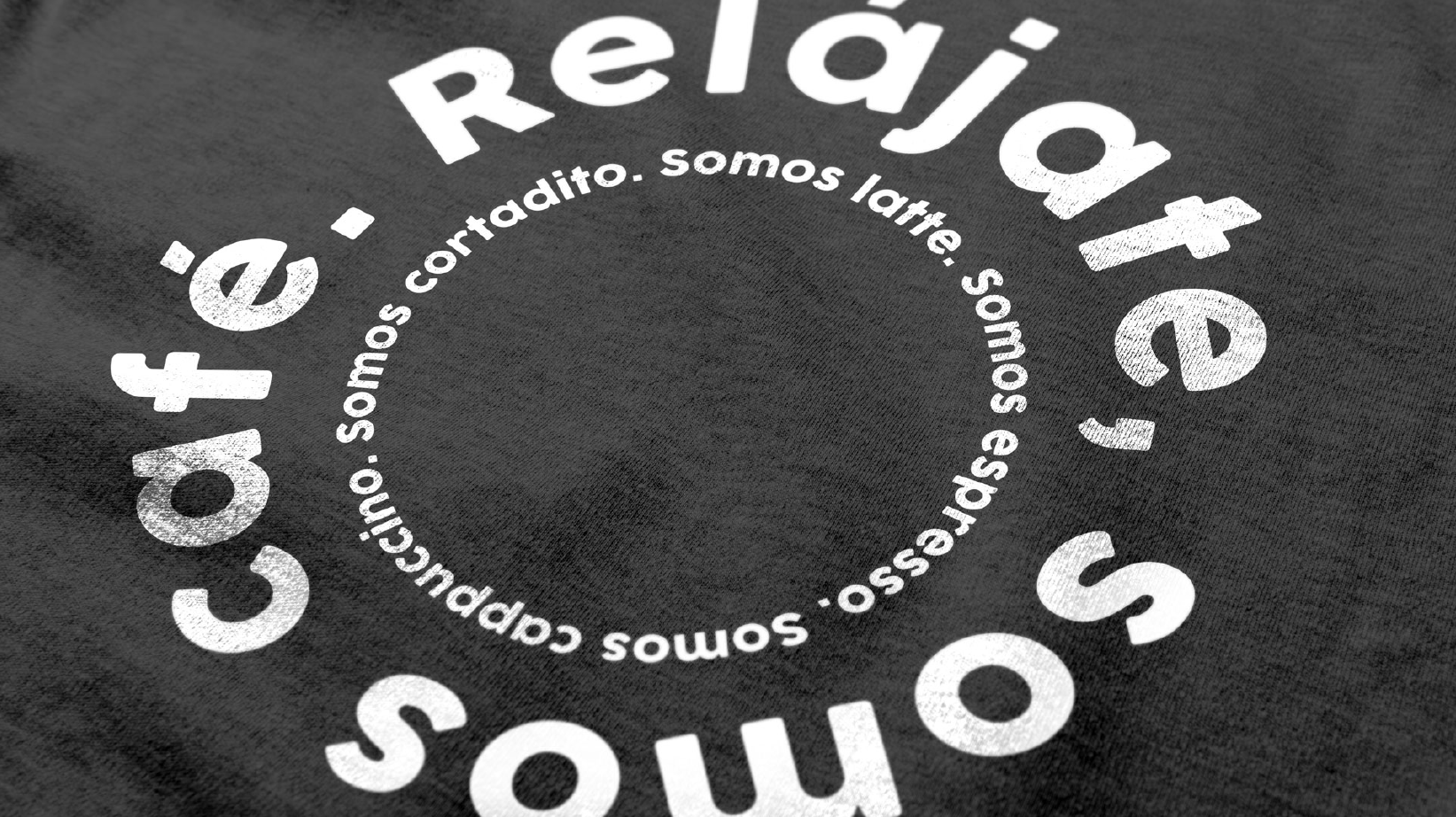T-Shirt "Relájate, somos café"